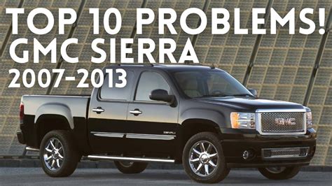 gmc sierra best and worst years|common problems with gmc sierra.